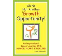 Janet Lee Jacob Oh No, Not Another 'growth' Opportunity an Inspirat (Tascabile)