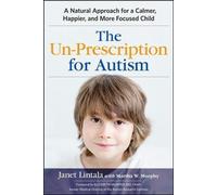 Janet Lintala The Un-Prescription for Autism (Tascabile)