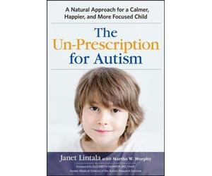 Janet Lintala The Un-Prescription for Autism (Tascabile)