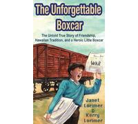 Janet Lorimer Kerry Lorimer The Unforgettable Boxcar (Copertina rigida)
