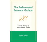 Janet Lowe The Rediscovered Benjamin Graham (Copertina rigida)