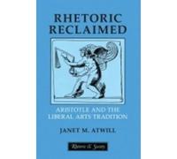 Janet M. Atwill Rhetoric Reclaimed (Tascabile) Rhetoric and Society