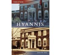 Janet M. Daly Hyannis (Tascabile) Then & Now