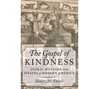 Janet M. Davis The Gospel of Kindness (Tascabile)