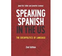 Janet M. Fuller Jennifer Leeman Speaking Spanish in the US (Copertina rigida)
