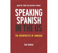 Janet M. Fuller Jennifer Leeman Speaking Spanish in the US (Tascabile)
