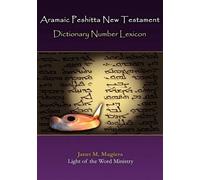 Janet M Magiera Aramaic Peshitta New Testament Dictionary Num (Copertina rigida)