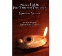Janet M Magiera Aramaic Peshitta New Testament Translation - (Copertina rigida)