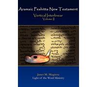 Janet M Magiera Aramaic Peshitta New Testament Vertical Inter (Copertina rigida)