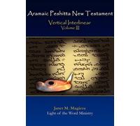 Janet M Magiera Aramaic Peshitta New Testament Vertical Inter (Copertina rigida)