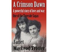 Janet MacLeod Trotter A Crimson Dawn (Tascabile) Tyneside Sagas