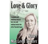 Janet MacLeod Trotter For Love & Glory (Tascabile) Tyneside Sagas