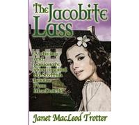 Janet MacLeod Trotter The Jacobite Lass (Tascabile) Scottish Romance Collection