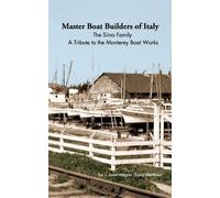 Janet Magno (Siino) Martinez Master Boat Builders of Italy (Tascabile)