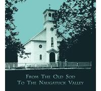 Janet Maher From the Old Sod to the Naugatuck Valley (Tascabile)