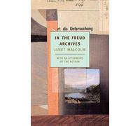 Janet Malcolm In The Freud Archives (Tascabile)