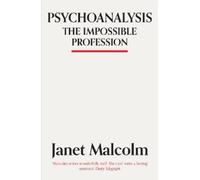 Janet Malcolm Psychoanalysis (Tascabile)