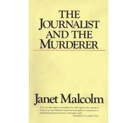 Janet Malcolm The Journalist and the Murderer (Tascabile)