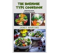 Janet Martins The Hormone-Type Cookbook (Tascabile)