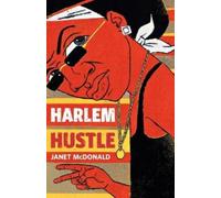 Janet McDonald Harlem Hustle (Tascabile)