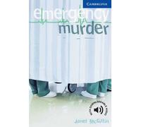 Emergency Murder: Level 5 [Lingua inglese]: Level 5 Cambridge English Readers