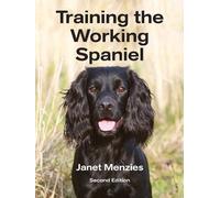 Janet Menzies Training the Working Spaniel (Copertina rigida)