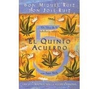 Janet Mills Don Miguel Ruiz Don Jose Ruiz El quinto acuerdo (Tascabile)