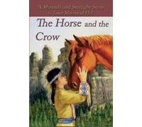 Janet Muirhead Hill The Horse and the Crow (Tascabile)
