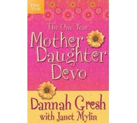 Janet Mylin One Year Mother-Daughter Devotional, The (Tascabile)