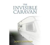 Janet Pointon The Invisible Caravan (Tascabile)