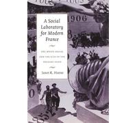 Janet R. Horne A Social Laboratory for Modern France (Tascabile)