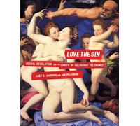 Janet R. Jakobsen Ann Pellegrini Love the Sin (Copertina rigida) Sexual Cultures