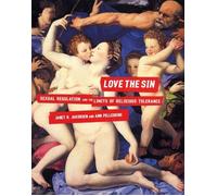 Janet R. Jakobsen Ann Pellegrini Love the Sin (Copertina rigida) Sexual Cultures