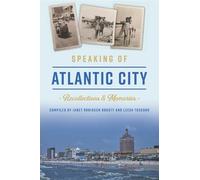 Janet Robinson Bodoff Lee Speaking of Atlantic City: Recollections (Tascabile)
