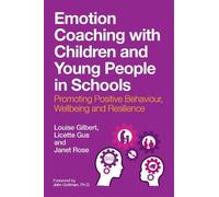 Janet Rose Louise Gilbe Emotion Coaching with Children and Young Peo (Tascabile)