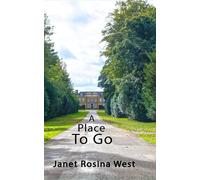 Janet Rosina West A Place To Go (Tascabile)