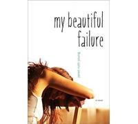 Janet Ruth Young My Beautiful Failure (Copertina rigida)