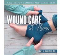 Janet S MacKenzie Wound Care at Home (Copertina rigida)