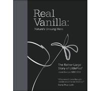Janet Sawyer Real Vanilla: Nature's Unsung Hero (Copertina rigida)