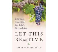 Janet Schaeffler Let This Be the Time (Tascabile)