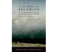 Janet Schmalfeldt In the Process of Becoming (Tascabile)