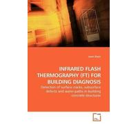 Janet Sham Infrared Flash Thermography (Ft) for Building Diagnosis (Tascabile)