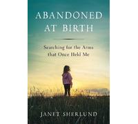 Janet Sherlund Abandoned at Birth (Copertina rigida)