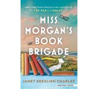 Janet Skeslien Charles Miss Morgan's Book Brigade (Tascabile)