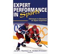 Janet Starkes K. Anders Ericsson Expert Performance in Sports (Copertina rigida)