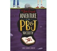 Janet Sumner Johnso Last Great Adventure of the PBandJ Societ (Copertina rigida)