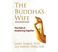 Janet Surrey Samuel Shem Buddha's Wife (Tascabile)