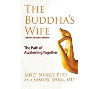 Janet Surrey Samuel Shem Buddha's Wife (Tascabile)