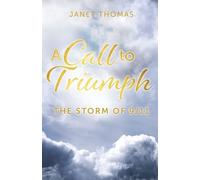 Janet Thomas A Call to Triumph The Storm of 9/11 (Tascabile)