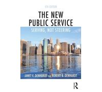 Janet V. Denhardt Robert B. Denhardt The New Public Service (Tascabile)